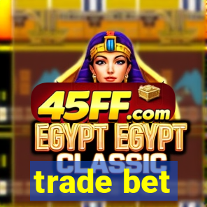 trade bet